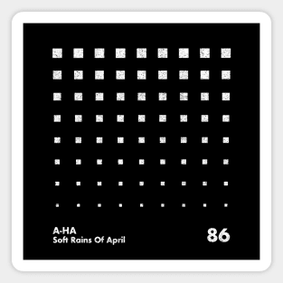 A-Ha Soft Rains Of April / Minimal Graphic Design Tribute Magnet